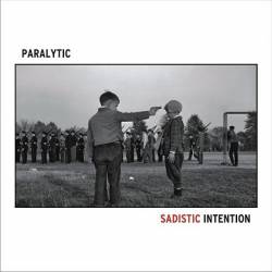 Paralytic : Sadistic Intention